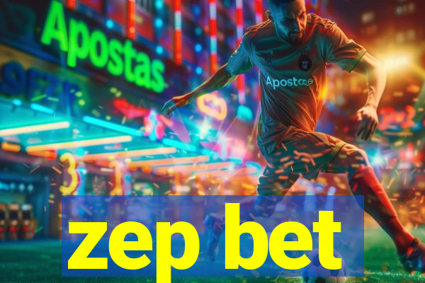 zep bet